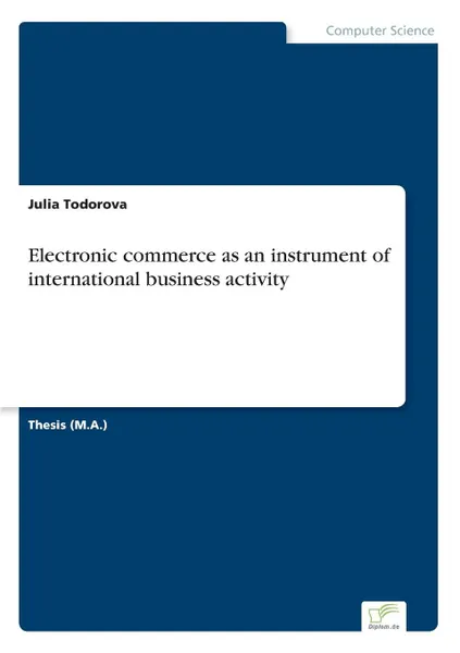 Обложка книги Electronic commerce as an instrument of international business activity, Julia Todorova