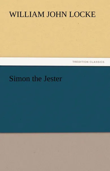 Обложка книги Simon the Jester, William John Locke