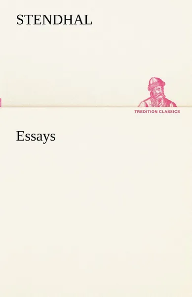 Обложка книги Essays, Stendhal