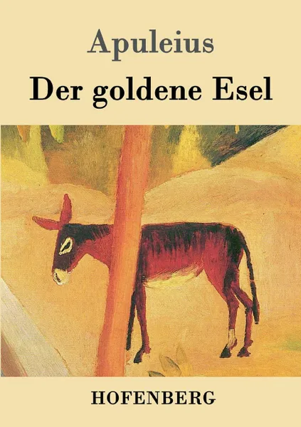 Обложка книги Der goldene Esel, Apuleius