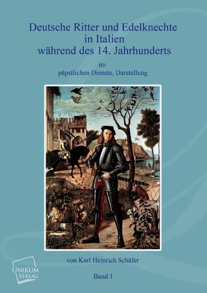 Обложка книги Deutsche Ritter Und Edelknechte (Band I), Karl Heinrich Schafer