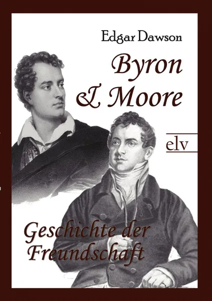 Обложка книги Byron und Moore, Edgar Dawson