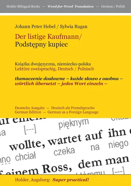 Обложка книги Der Listige Kaufmann/ Podstepny Kupiec --, Johann Peter Hebel, Sylwia Ragan