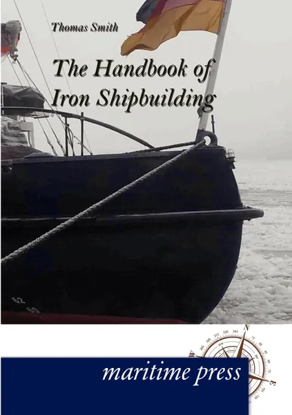 Обложка книги The Handbook of Iron Shipbuilding, Thomas Smith