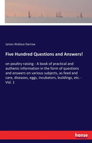 Обложка книги Five Hundred Questions and Answers., James Wallace Darrow