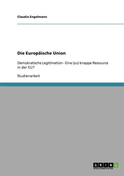 Обложка книги Die Europaische Union, Claudia Engelmann