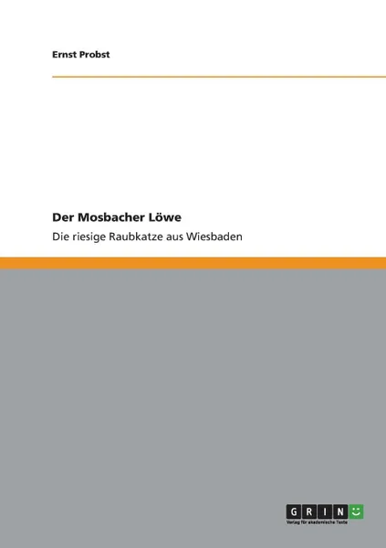 Обложка книги Der Mosbacher Lowe, Ernst Probst