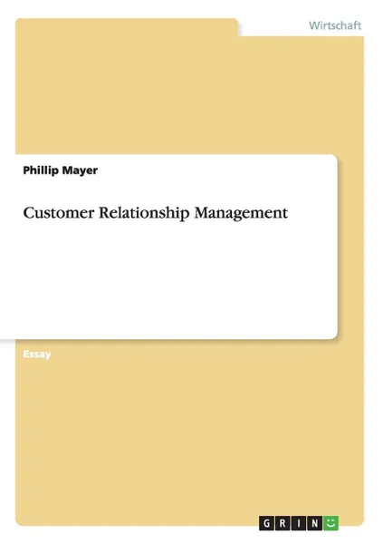 Обложка книги Customer Relationship Management, Phillip Mayer