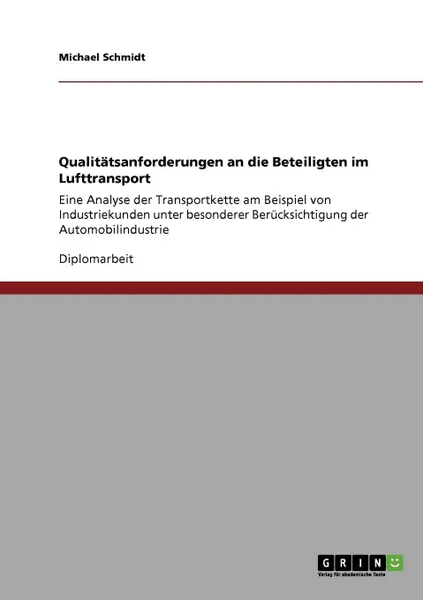 Обложка книги Qualitatsanforderungen an die Beteiligten im Lufttransport, Michael Schmidt