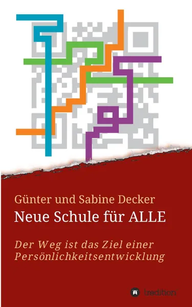 Обложка книги Neue Schule fur ALLE, Günter und Sabine Decker