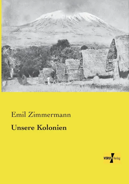 Обложка книги Unsere Kolonien, Emil Zimmermann