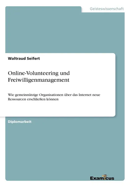 Обложка книги Online-Volunteering und Freiwilligenmanagement, Waltraud Seifert