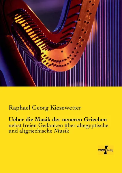 Обложка книги Ueber die Musik der neueren Griechen, Raphael Georg Kiesewetter