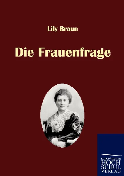 Обложка книги Die Frauenfrage, Lily Braun