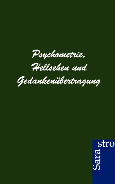 Обложка книги Psychometrie, Hellsehen und Gedankenubertragung, ohne Autor