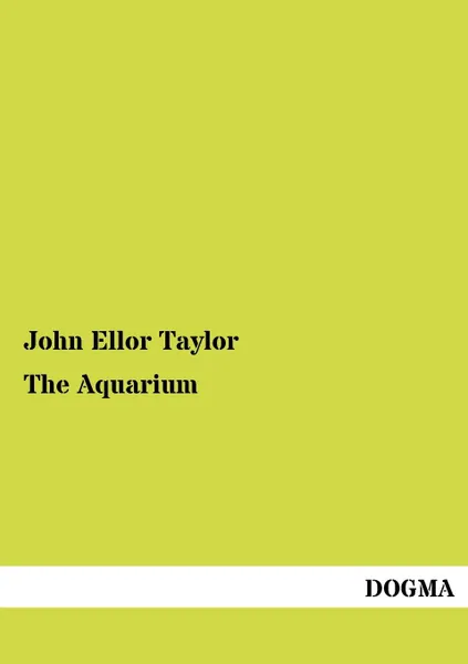 Обложка книги The Aquarium, John Ellor Taylor