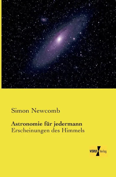 Обложка книги Astronomie Fur Jedermann, Simon Newcomb