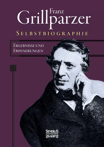 Обложка книги Selbstbiographie, Franz Grillparzer