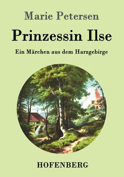 Обложка книги Prinzessin Ilse, Marie Petersen