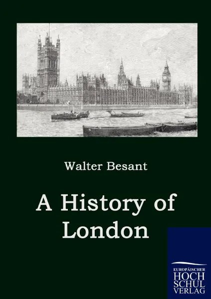 Обложка книги A History of London, Walter Besant