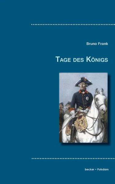 Обложка книги Tage des Konigs, Bruno Frank