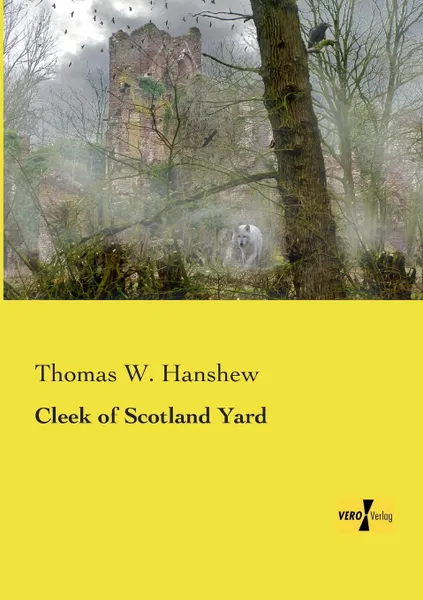 Обложка книги Cleek of Scotland Yard, Thomas W. Hanshew