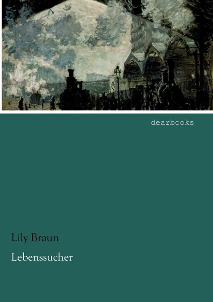 Обложка книги Lebenssucher, Lily Braun