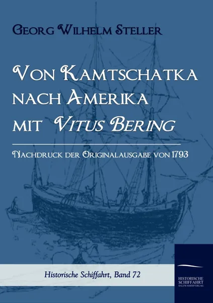 Обложка книги Von Kamtschatka nach Amerika mit Vitus Bering, Georg Wilhelm Steller