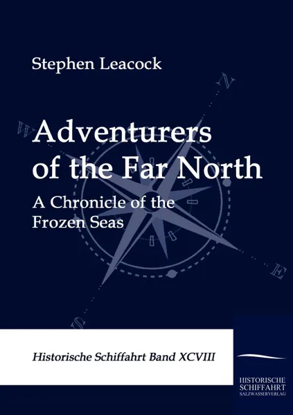 Обложка книги Adventurers of the Far North, Stephen Leacock