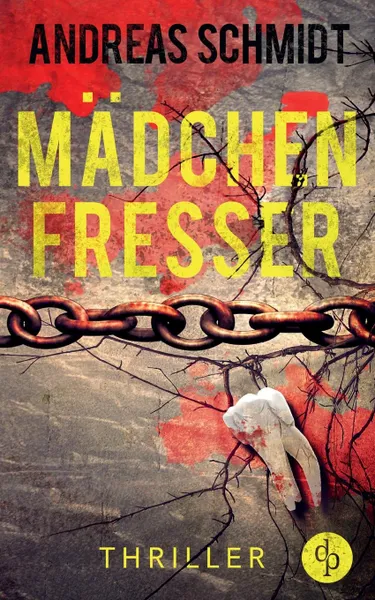 Обложка книги Madchenfresser (Thriller), Andreas Schmidt