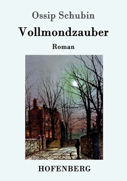 Обложка книги Vollmondzauber, Ossip Schubin