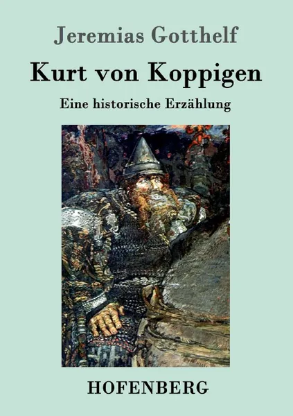 Обложка книги Kurt von Koppigen, Jeremias Gotthelf