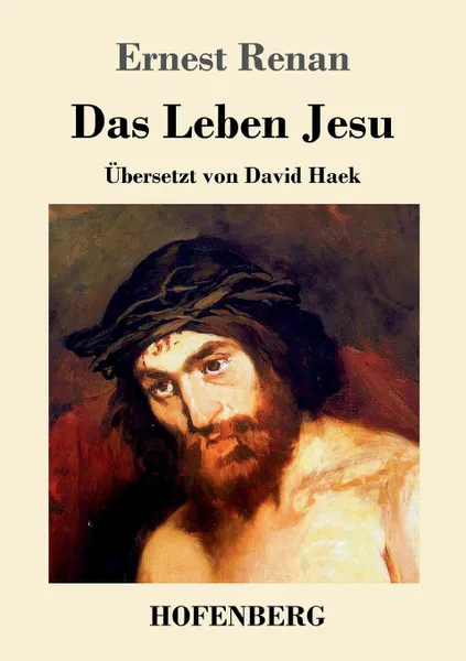 Обложка книги Das Leben Jesu, Эрнест Ренан