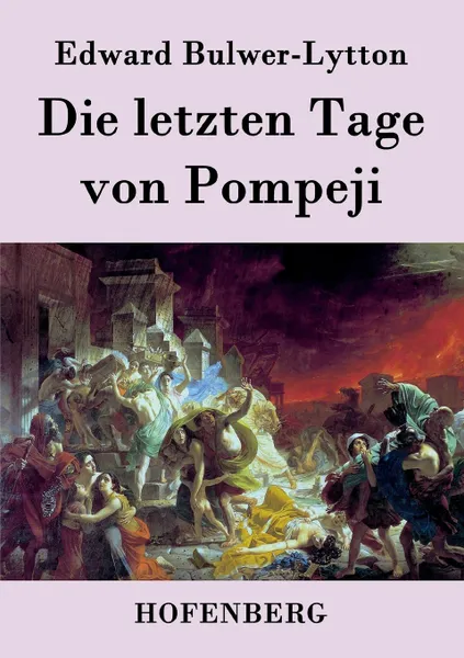 Обложка книги Die letzten Tage von Pompeji, Edward Bulwer-Lytton