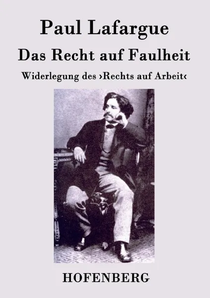 Обложка книги Das Recht auf Faulheit, Paul Lafargue