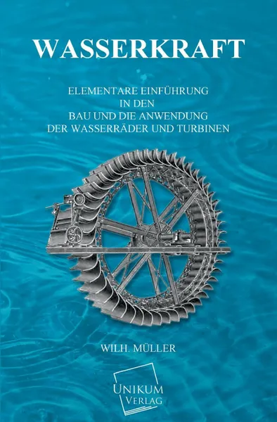 Обложка книги Wasserkraft, Wilhelm Muller