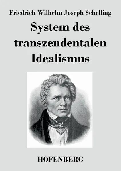 Обложка книги System des transzendentalen Idealismus, Friedrich Wilhelm Joseph Schelling