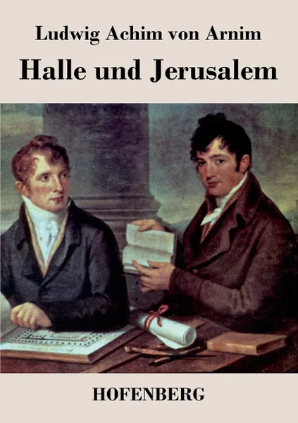 Обложка книги Halle und Jerusalem, Ludwig Achim von Arnim