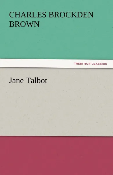 Обложка книги Jane Talbot, Charles Brockden Brown