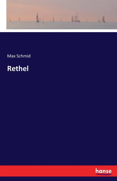 Обложка книги Rethel, Max Schmid