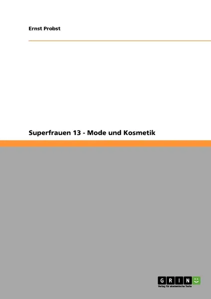 Обложка книги Superfrauen 13 - Mode Und Kosmetik, Ernst Probst