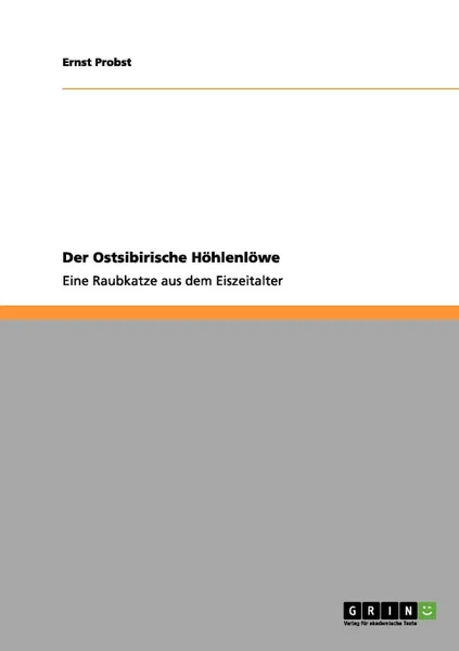 Обложка книги Der Ostsibirische Hohlenlowe, Ernst Probst