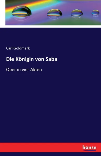 Обложка книги Die Konigin von Saba, Carl Goldmark