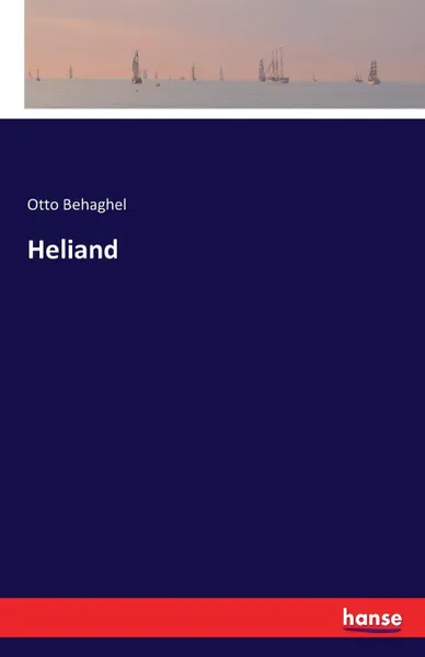 Обложка книги Heliand, Otto Behaghel