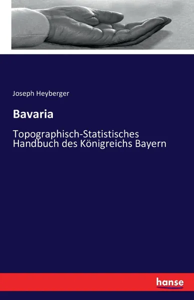 Обложка книги Bavaria, Joseph Heyberger