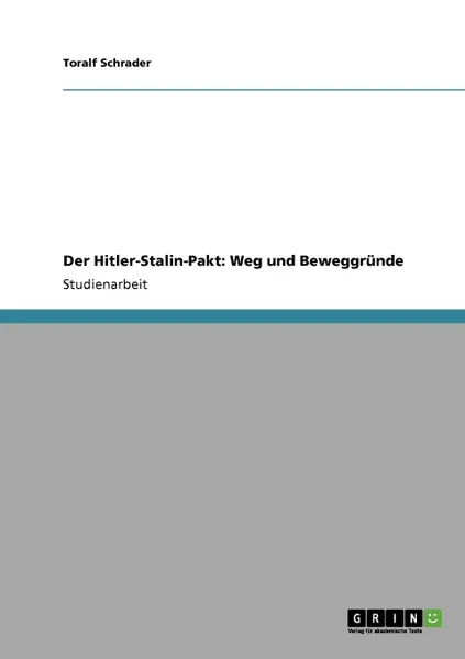 Обложка книги Der Hitler-Stalin-Pakt. Weg und Beweggrunde, Toralf Schrader