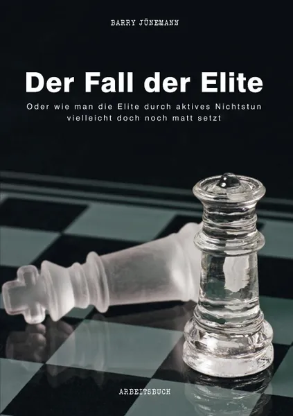Обложка книги Der Fall der Elite, Barry Jünemann