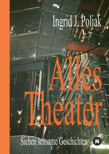 Обложка книги Alles Theater, Ingrid Poljak