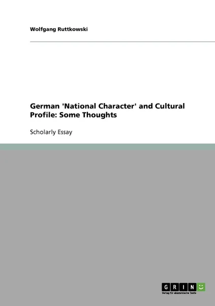 Обложка книги German .National Character. and Cultural Profile. Some Thoughts, Wolfgang Ruttkowski