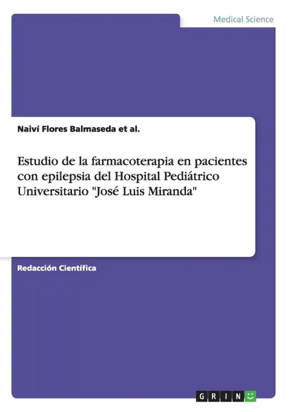 Обложка книги Estudio de la farmacoterapia en pacientes con epilepsia del Hospital Pediatrico Universitario 